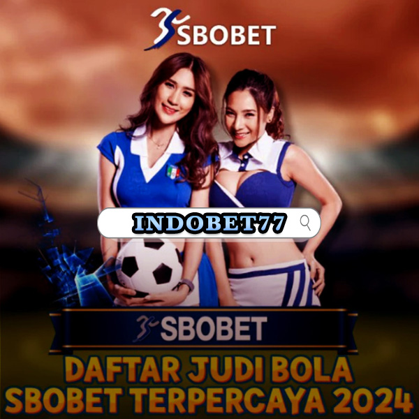 Mengenal situs agen sbobet online Panduan Lengkap untuk Pemain